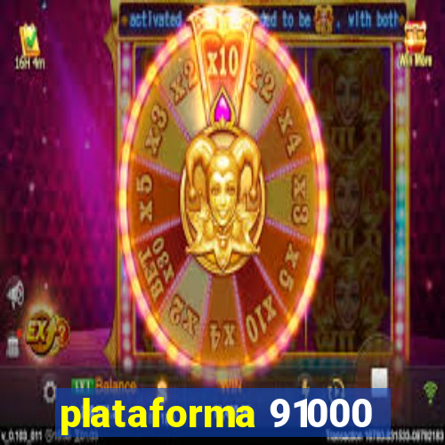 plataforma 91000